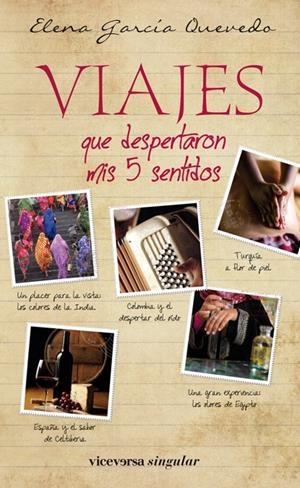 VIAJES QUE DESPERTARON MIS 5 SENTIDOS | 9788492819799 | GARCÍA QUEVEDO, ELENA | Galatea Llibres | Librería online de Reus, Tarragona | Comprar libros en catalán y castellano online