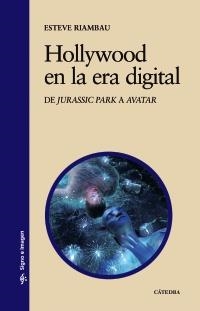 HOLLYWOOD EN LA ERA DIGITAL | 9788437627540 | RIAMBAU, ESTEVE | Galatea Llibres | Llibreria online de Reus, Tarragona | Comprar llibres en català i castellà online
