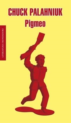 PIGMEO | 9788439723479 | PALAHNIUK, CHUCK | Galatea Llibres | Llibreria online de Reus, Tarragona | Comprar llibres en català i castellà online