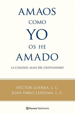 AMAOS COMO YO OS HE AMADO | 9788408100560 | GUERRA, HECTOR | Galatea Llibres | Llibreria online de Reus, Tarragona | Comprar llibres en català i castellà online