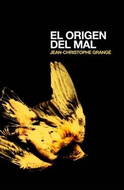 ORIGEN DEL MAL, EL | 9788425344411 | GRANGE, JEAN-CHRISTOPHE | Galatea Llibres | Librería online de Reus, Tarragona | Comprar libros en catalán y castellano online