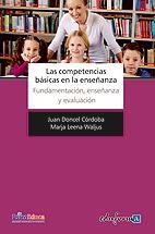 COMPETENCIAS BÁSICAS EN LA ENSEÑANZA. FUNDAMENTACIÓN, ENSEÑANZA Y EVALUACIÓN | 9788467652789 | LEENA WALJUS, MARJA/DONCEL CÓRDOBA, JUAN | Galatea Llibres | Librería online de Reus, Tarragona | Comprar libros en catalán y castellano online