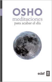 MEDITACIONES PARA ACABAR EL DÍA | 9788441427051 | OSHO | Galatea Llibres | Llibreria online de Reus, Tarragona | Comprar llibres en català i castellà online