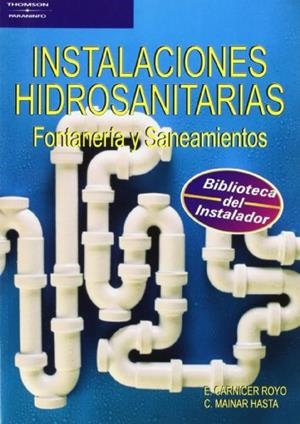INSTALACIONES HIDROSANITARIAS | 9788428324281 | CARNICER ROYO, ENRIQUE  MAINAR HASTA, CONCEPCION | Galatea Llibres | Llibreria online de Reus, Tarragona | Comprar llibres en català i castellà online