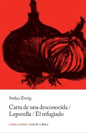 CARTA DE UNA DESCONOCIDA. LEPORELLA. EL REFUGIADO | 9788426109460 | ZWEIG, STEFAN | Galatea Llibres | Librería online de Reus, Tarragona | Comprar libros en catalán y castellano online