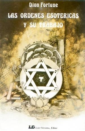 ORDENES ESOTERICAS Y SU TRABAJO, LAS | 9788485316588 | FORTUNE, DION | Galatea Llibres | Librería online de Reus, Tarragona | Comprar libros en catalán y castellano online