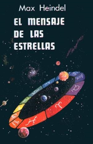 MENSAJE DE LAS ESTRELLAS, EL | 9788485316120 | HEINDEL, MAX | Galatea Llibres | Librería online de Reus, Tarragona | Comprar libros en catalán y castellano online