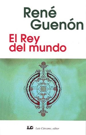 REY DEL MUNDO, EL | 9788476270202 | GUENON, RENE | Galatea Llibres | Librería online de Reus, Tarragona | Comprar libros en catalán y castellano online