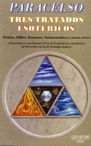 TRES TRATADOS ESOTERICOS | 9788485316007 | PARACELSO | Galatea Llibres | Llibreria online de Reus, Tarragona | Comprar llibres en català i castellà online