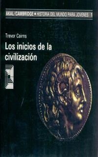 INICIOS DE LA CIVILIZACION,LOS | 9788476005033 | CAIRNS, TREVOR | Galatea Llibres | Llibreria online de Reus, Tarragona | Comprar llibres en català i castellà online