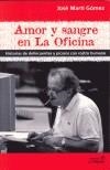 AMOR Y SANGRE EN LA OFICINA | 9788486491130 | MARTI GOMEZ, JOSE | Galatea Llibres | Llibreria online de Reus, Tarragona | Comprar llibres en català i castellà online