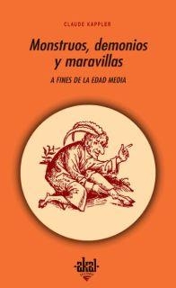 MONSTRUOS, DEMONIOS Y MARAVILLAS A FINES DE LA EDAD MEDIA | 9788476001400 | KAPPLER, CLAUDE | Galatea Llibres | Llibreria online de Reus, Tarragona | Comprar llibres en català i castellà online