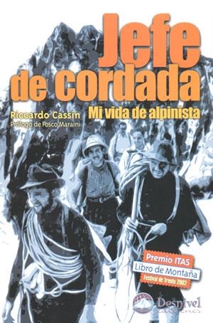 JEFE DE CORDADA. MI VIDA DE ALPINISTA | 9788496192027 | CASSIN, RICCARDO | Galatea Llibres | Llibreria online de Reus, Tarragona | Comprar llibres en català i castellà online