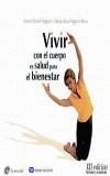VIVIR CON EL CUERPO ES SALUD PARA EL BIENESTAR | 9788480331715 | SURIOL PUIGVERT, NOEMI | Galatea Llibres | Librería online de Reus, Tarragona | Comprar libros en catalán y castellano online
