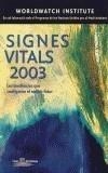 SIGNES VITALS 2003 | 9788495584182 | WORLDWATCH INSTITUTE | Galatea Llibres | Librería online de Reus, Tarragona | Comprar libros en catalán y castellano online