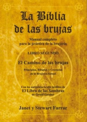 BIBLIA DE LAS BRUJAS, LA. LIBRO II. EL CAMINO DE LAS BRUJAS | 9788495593085 | FARRAR, JANET | Galatea Llibres | Librería online de Reus, Tarragona | Comprar libros en catalán y castellano online
