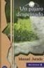 UN PAJARO DESPEINADO | 9788484333531 | JURADO LOPEZ, MANUEL | Galatea Llibres | Llibreria online de Reus, Tarragona | Comprar llibres en català i castellà online