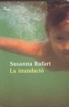 INUNDACIO, LA | 9788484376064 | RAFART, SUSANNA | Galatea Llibres | Llibreria online de Reus, Tarragona | Comprar llibres en català i castellà online