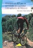 ITINERARIS EN BTT PER LA SERRALADA DEL CORREDOR I ELS VOLTAN | 9788485678341 | LLOVET, TONI | Galatea Llibres | Librería online de Reus, Tarragona | Comprar libros en catalán y castellano online