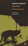 MATI FOSC. BREU FAULA ANTIFEIXISTA | 9788429753257 | PAVLOFF, FRANCK | Galatea Llibres | Librería online de Reus, Tarragona | Comprar libros en catalán y castellano online
