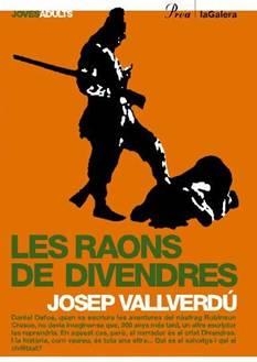RAONS DE DIVENDRES, LES | 9788484376019 | VALLVERDÚ, JOSEP | Galatea Llibres | Llibreria online de Reus, Tarragona | Comprar llibres en català i castellà online