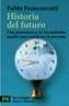 HISTORIA DEL FUTURO : UNA PANORAMICA DE LOS METODOS USADOS P | 9788420656243 | FRANCESCUTTI PEREZ, LUIS PABLO | Galatea Llibres | Llibreria online de Reus, Tarragona | Comprar llibres en català i castellà online