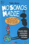 NO SOMOS NADIE | 9788403094123 | MOTOS, PABLO | Galatea Llibres | Llibreria online de Reus, Tarragona | Comprar llibres en català i castellà online