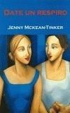 DATE UN RESPIRO | 9788495346506 | MCKEAN-TINKER, JENNY | Galatea Llibres | Librería online de Reus, Tarragona | Comprar libros en catalán y castellano online