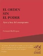 ORDEN SIN EL PODER. AYER Y HOY DEL ANARQUISMO, EL | 9788495786548 | BAILLARGON, NORMAN | Galatea Llibres | Librería online de Reus, Tarragona | Comprar libros en catalán y castellano online