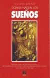 DONDE NACEN LOS SUEÑOS | 9788489656741 | GONZALEZ GONZALEZ, LUIS DANIEL | Galatea Llibres | Llibreria online de Reus, Tarragona | Comprar llibres en català i castellà online