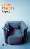 ARISTOS | 9788476696385 | FOWLES, JOHN | Galatea Llibres | Llibreria online de Reus, Tarragona | Comprar llibres en català i castellà online