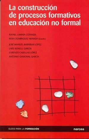 CONSTRUCCION DE PROCESOS FORMATIVOS EN EDUCACION NO FORMAL | 9788427714434 | DOMINGUEZ ARANDA, ROSA | Galatea Llibres | Librería online de Reus, Tarragona | Comprar libros en catalán y castellano online