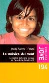 MUSICA DEL VENT, LA | 9788466403948 | SIERRA I FABRA, JORDI | Galatea Llibres | Librería online de Reus, Tarragona | Comprar libros en catalán y castellano online