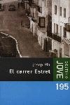 CARRER ESTRET, EL | 9788497100632 | PLA, JOSEP | Galatea Llibres | Librería online de Reus, Tarragona | Comprar libros en catalán y castellano online