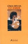 LINEA DIFUSA | 9788478888443 | BARKER, PAT | Galatea Llibres | Llibreria online de Reus, Tarragona | Comprar llibres en català i castellà online