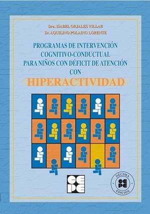 PROGRAMA DE INTERVENCION COGNITIVO-CONDUCTUAL PARA NIÑOS CON | 9788478693597 | ORJALES VILLAR, ISABEL | Galatea Llibres | Llibreria online de Reus, Tarragona | Comprar llibres en català i castellà online