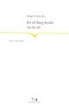 EN EL LLARG FENDIR EN LA NIT | 9788497791038 | COSTA-PAU, ROGER | Galatea Llibres | Librería online de Reus, Tarragona | Comprar libros en catalán y castellano online