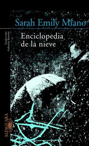 ENCICLOPEDIA DE LA NIEVE, LA | 9788420465289 | MIANO, SARAH EMILY | Galatea Llibres | Llibreria online de Reus, Tarragona | Comprar llibres en català i castellà online