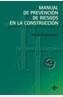 MANUEL DE PREVENCION DE RIESGOS EN LA CONSTRUCCION | 9788430940318 | CASTRO SANCHEZ, MANUEL ANTONIO | Galatea Llibres | Librería online de Reus, Tarragona | Comprar libros en catalán y castellano online