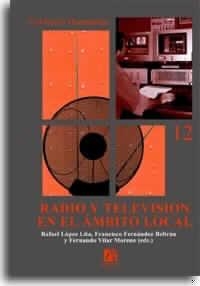RADIO Y TELEVISION EN EL AMBITO LOCAL | 9788480214544 | MORAGAS SPA, MIQUEL DE    ,  [ET. AL.] | Galatea Llibres | Librería online de Reus, Tarragona | Comprar libros en catalán y castellano online
