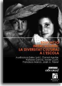 EDUCACIO INTERCULTURA : LA DIVERSITAT CULTURAL A L'ESCOLA | 9788480214278 | AGUILAR RODENAS, CONSOL ,  [ET. AL.] | Galatea Llibres | Librería online de Reus, Tarragona | Comprar libros en catalán y castellano online