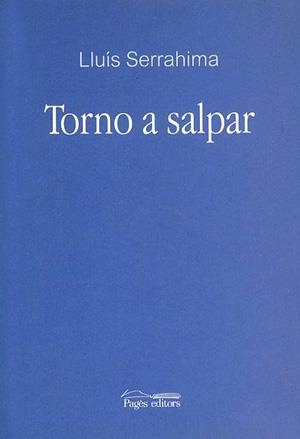 TORNO A SALPAR | 9788497791212 | SERRAHIMA, LLUÍS | Galatea Llibres | Librería online de Reus, Tarragona | Comprar libros en catalán y castellano online
