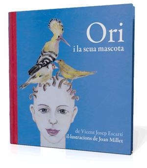 ORI I LA SEUA MASCOTA | 9788493356323 | ESCARTÍ, VICENT JOSEP | Galatea Llibres | Librería online de Reus, Tarragona | Comprar libros en catalán y castellano online