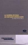 GUERRA DE IRAK, LA : UN ENFOQUE ORWELLIANO | 9788479087760 | TORTOSA, JOSE MARIA | Galatea Llibres | Llibreria online de Reus, Tarragona | Comprar llibres en català i castellà online