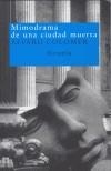 MIMODRAMA DE UNA CIUDAD MUERTA | 9788478447459 | COLOMER, ALVARO (1973- ) | Galatea Llibres | Librería online de Reus, Tarragona | Comprar libros en catalán y castellano online