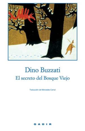 SECRETO DEL BOSQUE VIEJO, EL | 9788493376710 | BUZZATI, DINO | Galatea Llibres | Librería online de Reus, Tarragona | Comprar libros en catalán y castellano online