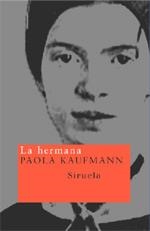 HERMANA, LA | 9788478447466 | KAUFMANN, PAOLA (1969- ) | Galatea Llibres | Librería online de Reus, Tarragona | Comprar libros en catalán y castellano online