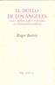 EL DUELO DE LOS ANGELES | 9788481915945 | BARTRA, ROGER | Galatea Llibres | Llibreria online de Reus, Tarragona | Comprar llibres en català i castellà online