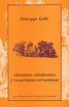 LITERATURA CABALLERESCA Y RE-ESCRITURAS CERVANTINAS | 9788488333889 | GRILLI, GIUSEPPE | Galatea Llibres | Llibreria online de Reus, Tarragona | Comprar llibres en català i castellà online
