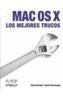 MAC OSX: LOS MEJORES TRUCOS | 9788441516496 | DORNFEST, RAEL | Galatea Llibres | Llibreria online de Reus, Tarragona | Comprar llibres en català i castellà online